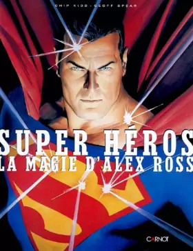 Couverture du produit · Super héros : La Magie d'Alex Ross