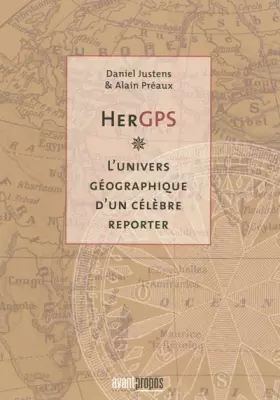 Couverture du produit · HerGPS - l'univers géographique d'un célèbre reporter