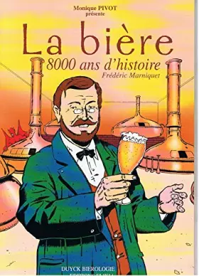 Couverture du produit · La Biere. 8000 Ans D'Histoire
