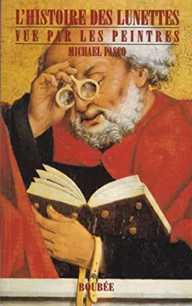 Couverture du produit · L'histoire des lunettes vue par les peintres
