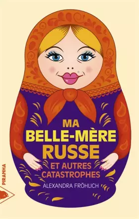 Couverture du produit · Ma belle-mère russe et autres catastrophes
