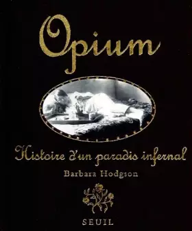 Couverture du produit · OPIUM. Histoire d'un paradis infernal
