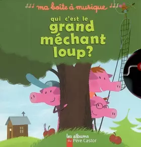 Couverture du produit · Qui c'est le grand méchant loup ?