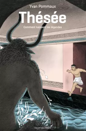Couverture du produit · Thésée : Comment naissent les légendes