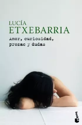 Couverture du produit · Amor, curiosidad, prozac y dudas