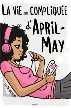 Couverture du produit · LA VIE (TROP) COMPLIQUEE D'APRIL-MAY - T2