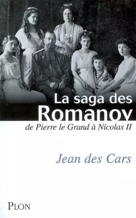 Couverture du produit · La saga des Romanov : De Pierre le Grand à Nicolas II