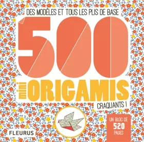 Couverture du produit · 500 mini origamis craquants !