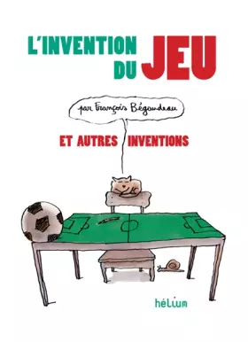 Couverture du produit · L'invention du jeu et autres inventions