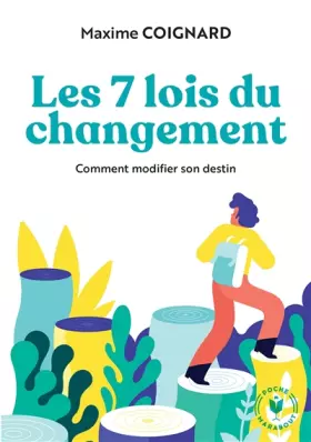 Couverture du produit · Les 7 lois du changement: Comment modifier son destin
