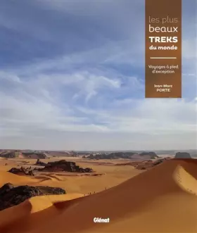 Couverture du produit · Les plus beaux treks du monde: Voyages à pied d'exception sur les 5 continents