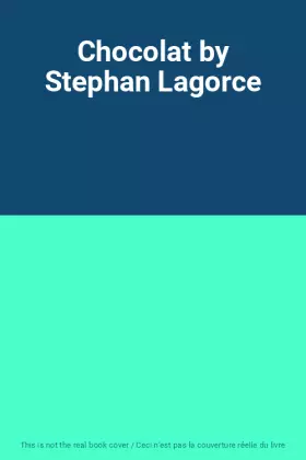 Couverture du produit · Chocolat by Stephan Lagorce