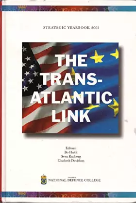 Couverture du produit · The Trans-Atlantic Link (Strategic Yearbooks 2002)