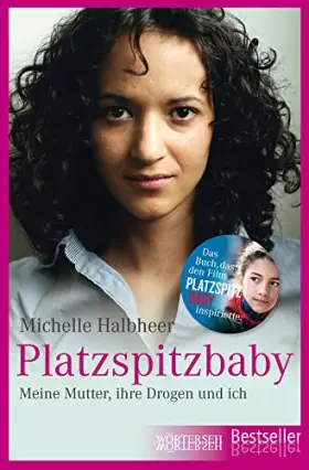 Couverture du produit · Platzspitzbaby: Meine Mutter, ihre Drogen und ich