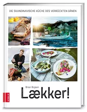Couverture du produit · Laekker! Die skandinavische Küche des verrückten Dänen