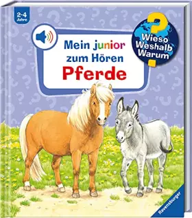 Couverture du produit · Wieso? Weshalb? Warum? Mein junior zum Hören, Band 5: Pferde (Wieso? Weshalb? Warum? Mein junior zum Hören - Soundbuch, 5)