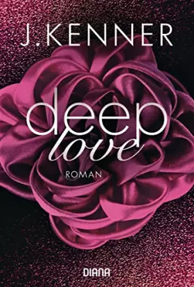 Couverture du produit · Deep Love (1): Roman (Deep-Serie, Band 1)