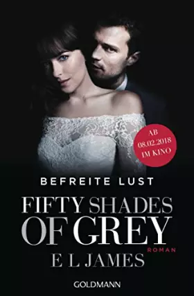 Couverture du produit · Fifty Shades of Grey - Befreite Lust: Roman