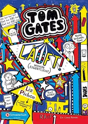 Couverture du produit · Tom Gates, Band 09: Läuft! (Wohin eigentlich?) (Tom Gates / Comic Roman, Band 9)