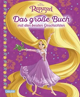Couverture du produit · Disney Rapunzel - Das große Buch - mit den besten Geschichten
