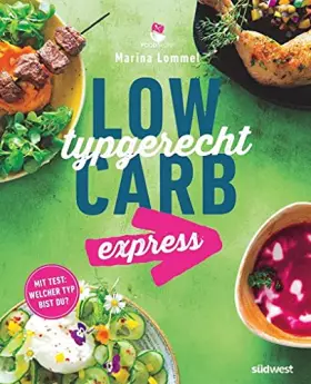 Couverture du produit · Low Carb typgerecht express: 70 schnelle Schlankrezepte für Eilige