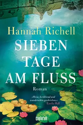 Couverture du produit · Sieben Tage am Fluss: Roman