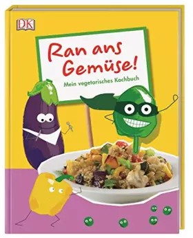 Couverture du produit · Ran ans Gemüse!: Mein vegetarisches Kochbuch