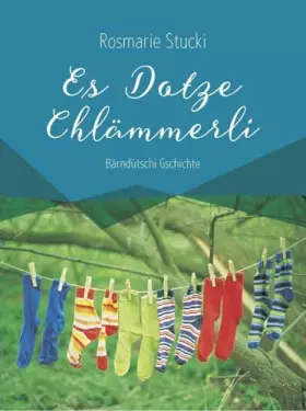 Couverture du produit · Es Dotze Chlämmerli (Bärndütschi Gschichte)