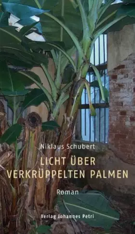 Couverture du produit · Licht über verkrüppelten Palmen: Roman. Mit einem Vorwort von Jürg Kesselring