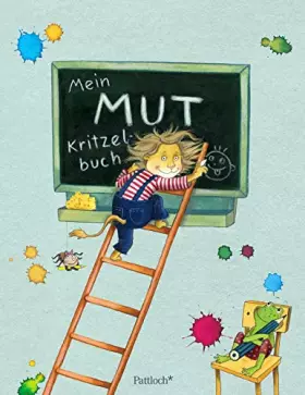 Couverture du produit · Mein Mut-Kritzelbuch (Geschenke für die Schultüte und alle weiteren Events für Kinder)