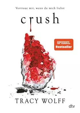 Couverture du produit · Crush: Mitreißende Romantasy – Die heißersehnte Fortsetzung des Bestsellers ›Crave‹ (Die Katmere Academy Chroniken, Band 2)