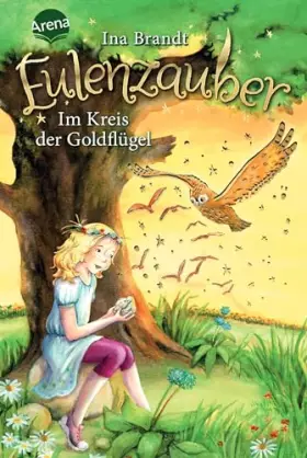 Couverture du produit · Eulenzauber / Eulenzauber (10). Im Kreis der Goldflügel