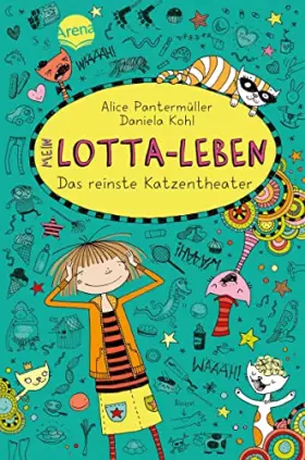 Couverture du produit · Mein Lotta-Leben (9). Das reinste Katzentheater