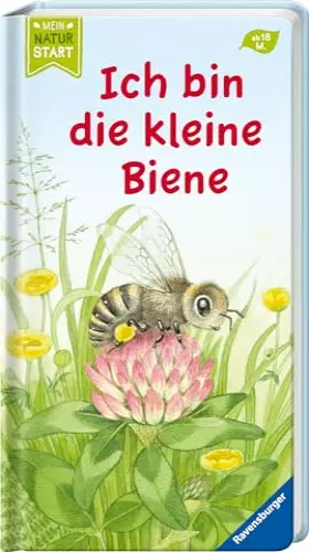 Couverture du produit · Ich bin die kleine Biene (Mein Naturstart)