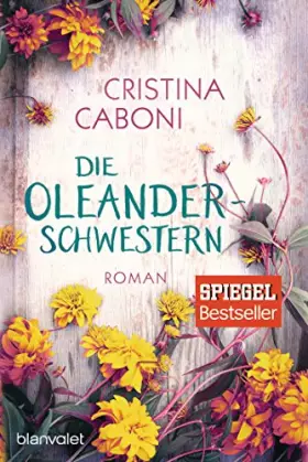 Couverture du produit · Die Oleanderschwestern: Roman