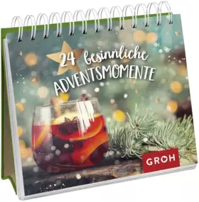 Couverture du produit · 24 besinnliche Adventsmomente: Besinnlicher Adventskalender mit 24 Zitaten und Anregungen, die zur Ruhe kommen und tief durchat