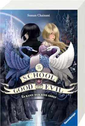 Couverture du produit · The School for Good and Evil, Band 1: Es kann nur eine geben (Die Bestseller-Buchreihe zum Netflix-Film) (The School for Good a