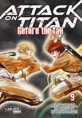 Couverture du produit · Attack on Titan - Before the Fall 9: Die mitreißende Vorgeschichte zur Manga-Kult-Serie im Kampf zwischen Titanen und den letzt