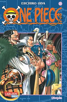 Couverture du produit · One Piece 21: Piraten, Abenteuer und der größte Schatz der Welt!