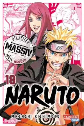Couverture du produit · Naruto Massiv 18: Die Originalserie als umfangreiche Sammelbandausgabe!