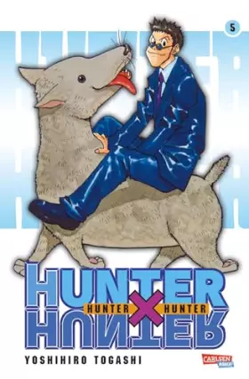 Couverture du produit · Hunter X Hunter 5: Actionreiche und mysteriöse Abenteuer auf dem Weg zur Legende