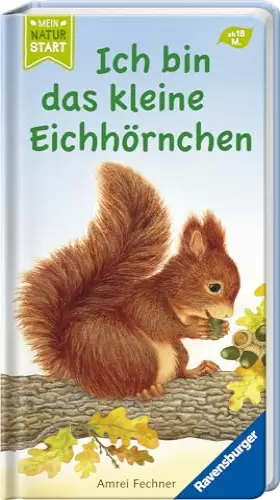 Couverture du produit · Ich bin das kleine Eichhörnchen