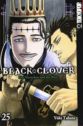 Couverture du produit · Black Clover 25: Die Menschen und das Böse