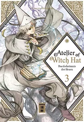 Couverture du produit · Atelier of Witch Hat 03: Das Geheimnis der Hexen
