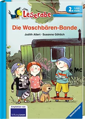 Couverture du produit · Die Waschbären-Bande - Leserabe 2. Klasse - Erstlesebuch für Kinder ab 7 Jahren (Leserabe - 2. Lesestufe)