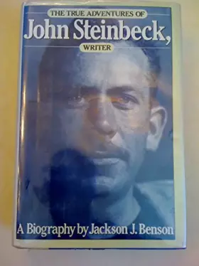 Couverture du produit · The True Adventures of John Steinbeck, Writer