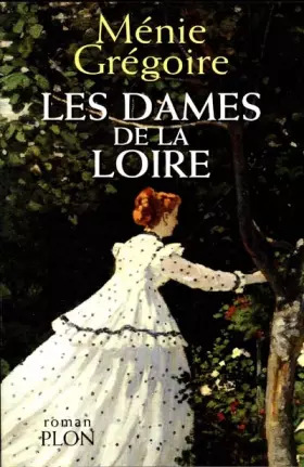 Couverture du produit · Les dames de la Loire