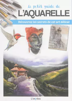 Couverture du produit · Le petit guide de l'aquarelle