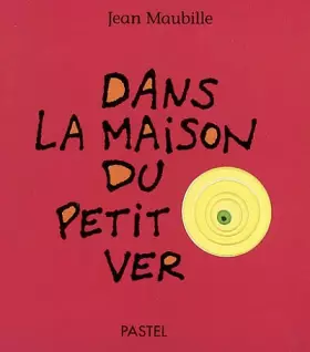 Couverture du produit · Dans la maison du petit ver