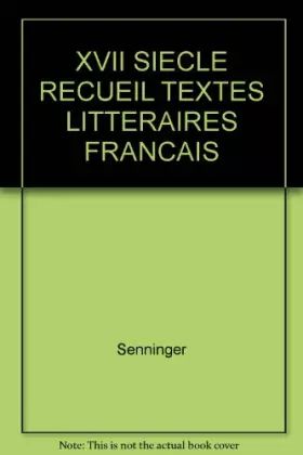 Couverture du produit · XVII SIECLE RECUEIL TEXTES LITTERAIRES FRANCAIS